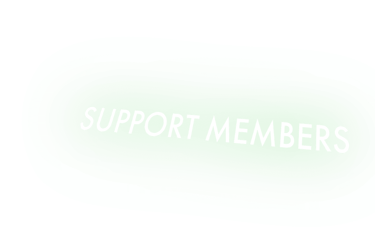 SUPPORT MEMBERS